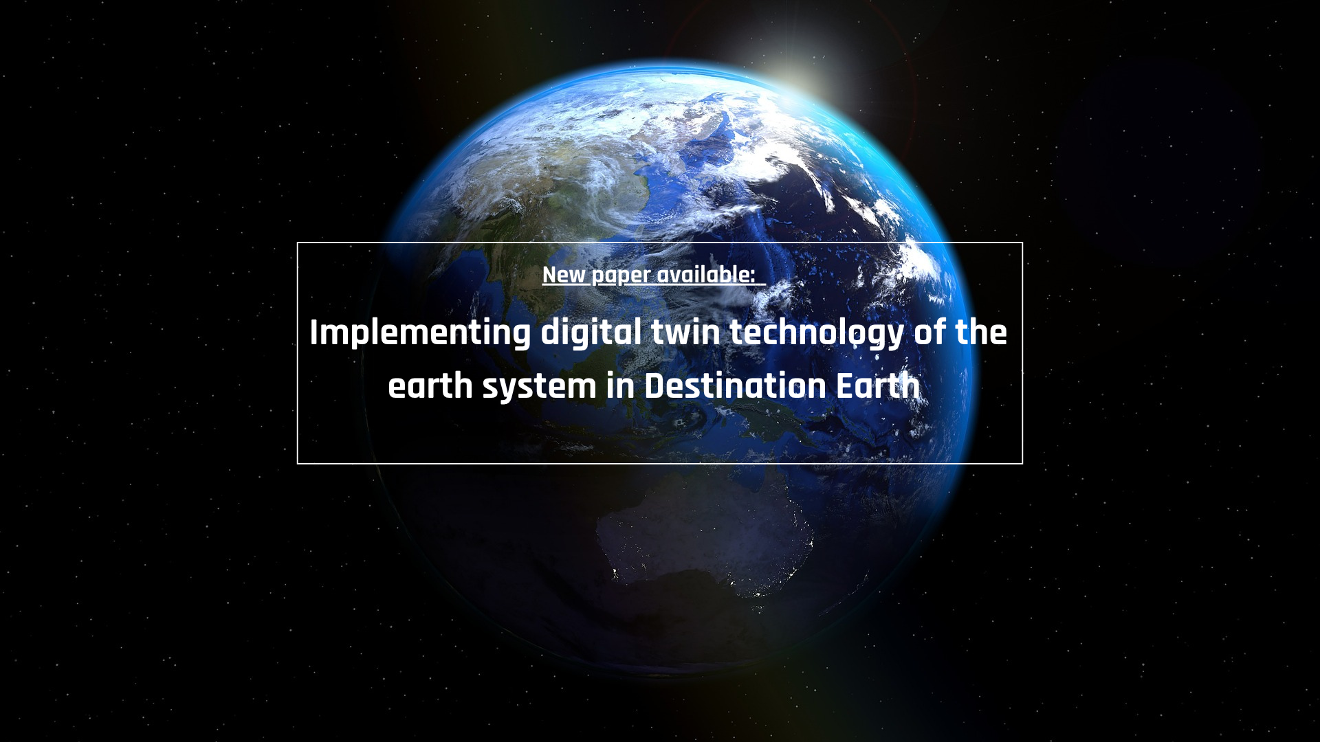 New paper details advances implementing digital twin technology for Destination Earth